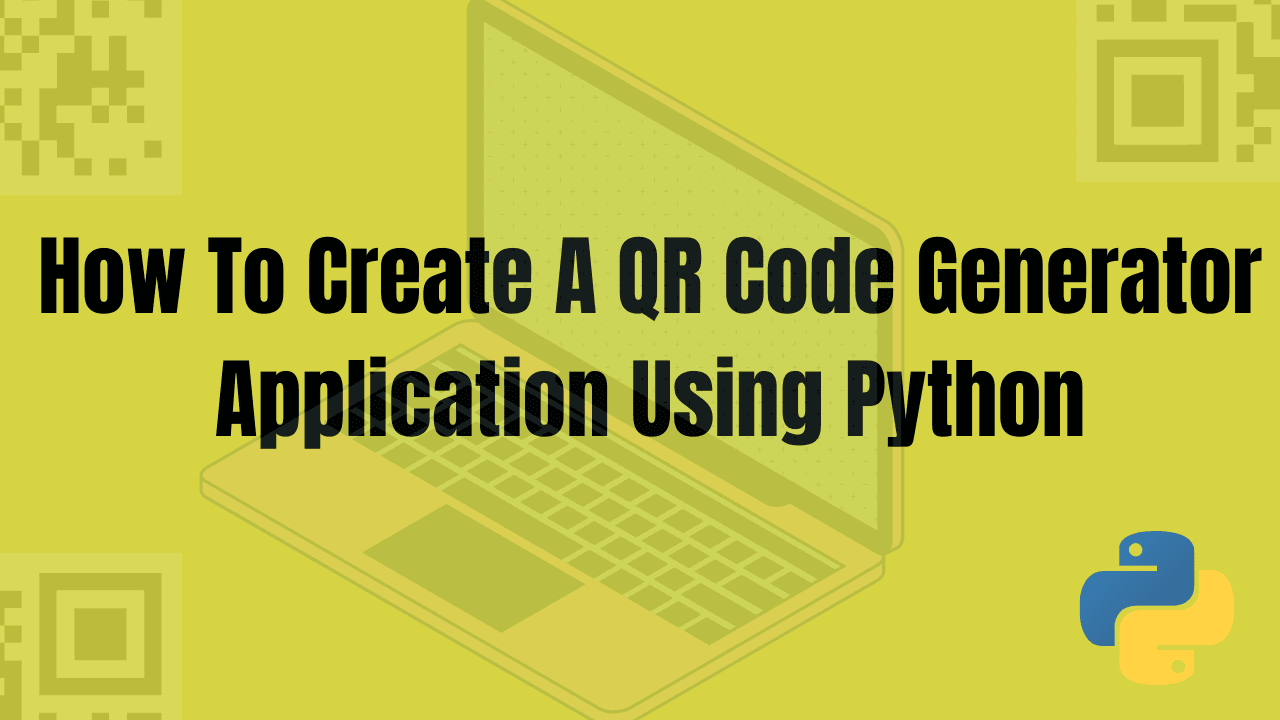 How to create a Customizable QR code generator using python