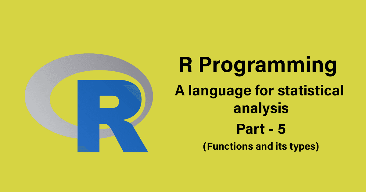 R programming - Functions and their types