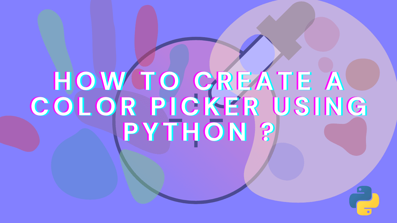 How to create a Color picker using Python ?